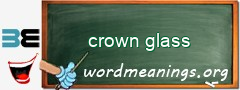 WordMeaning blackboard for crown glass